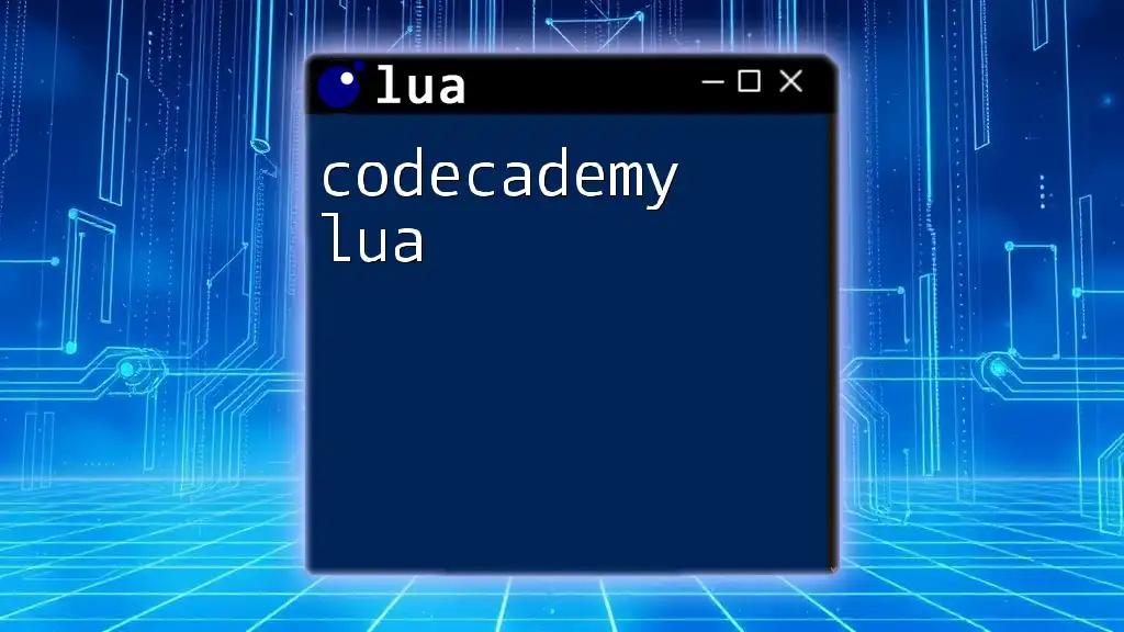 Unlocking Codecademy Lua: Quick Command Guide