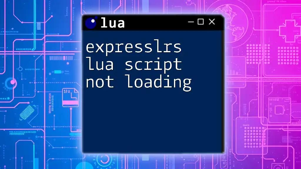 ExpressLRS Lua Script Not Loading: Quick Fixes Explained