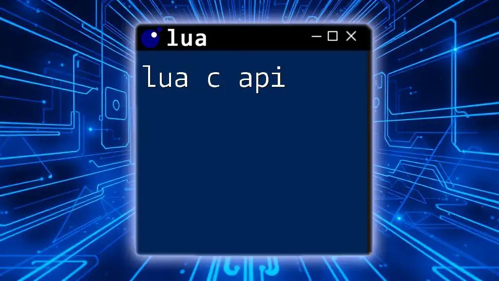 Mastering Lua C API in Quick, Easy Steps