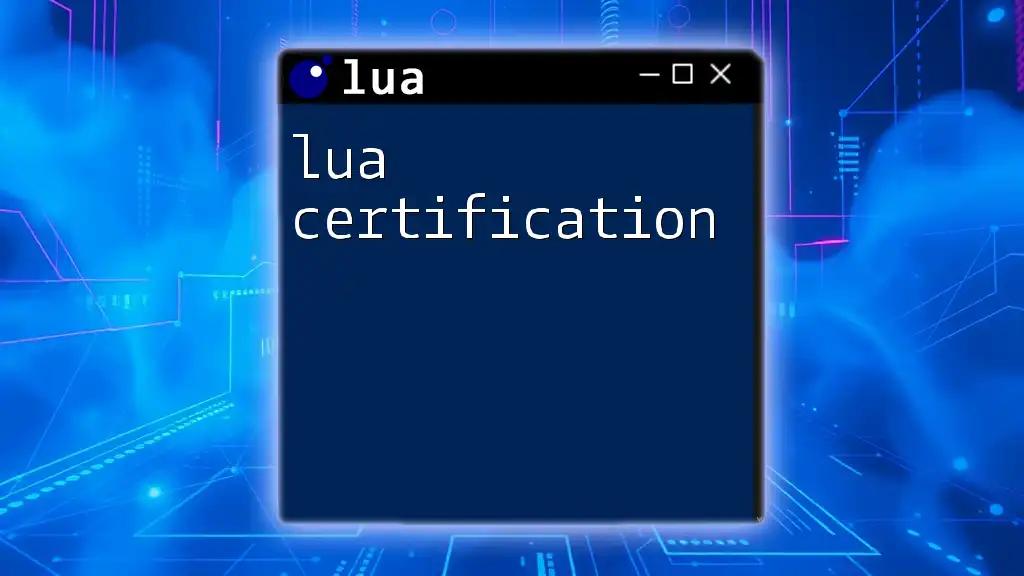 Unlock Your Potential: Lua Certification Made Easy