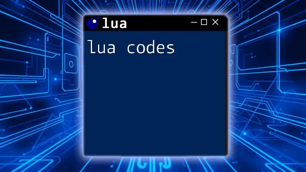 Mastering Lua Codes: Quick and Easy Tips