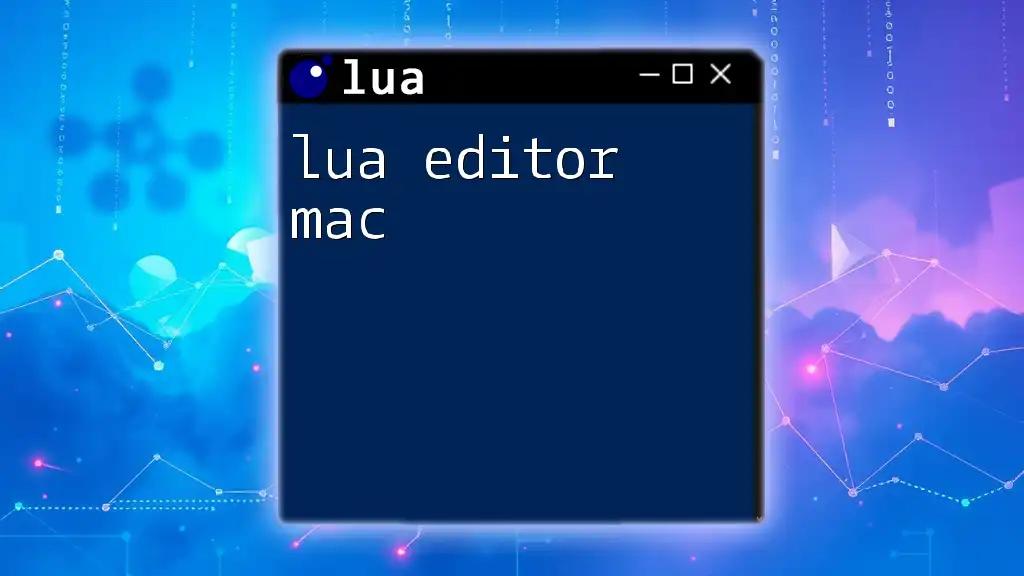 Effortless Lua Commands in a Mac Editor