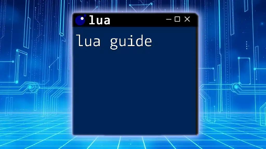 Essential Lua Guide for Quick Command Mastery