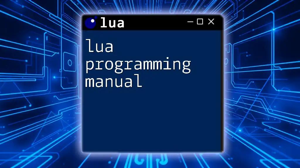 Essential Lua Programming Manual for Quick Learning