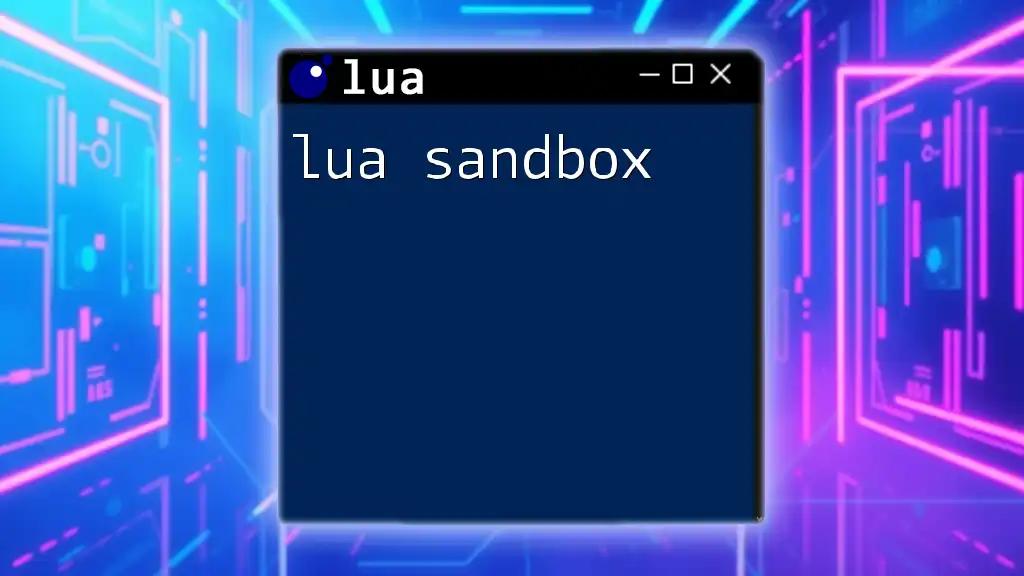 Mastering Lua Sandbox: Quick Commands for Success