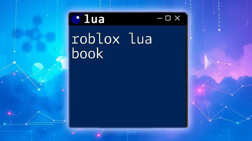 Explore the Roblox Lua Book: Your Quick-Learn Guide