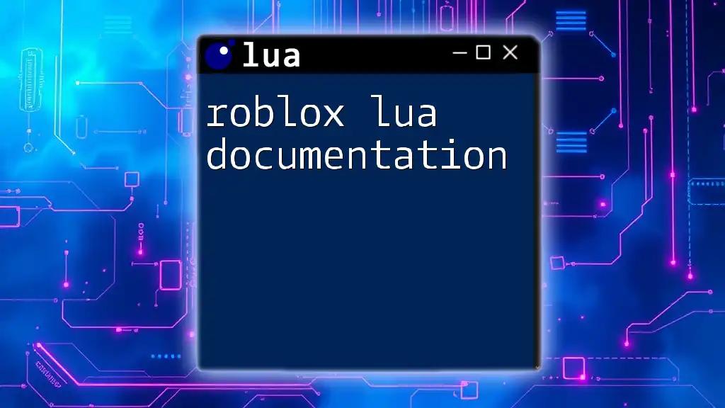 Mastering Roblox Lua Documentation in Minutes