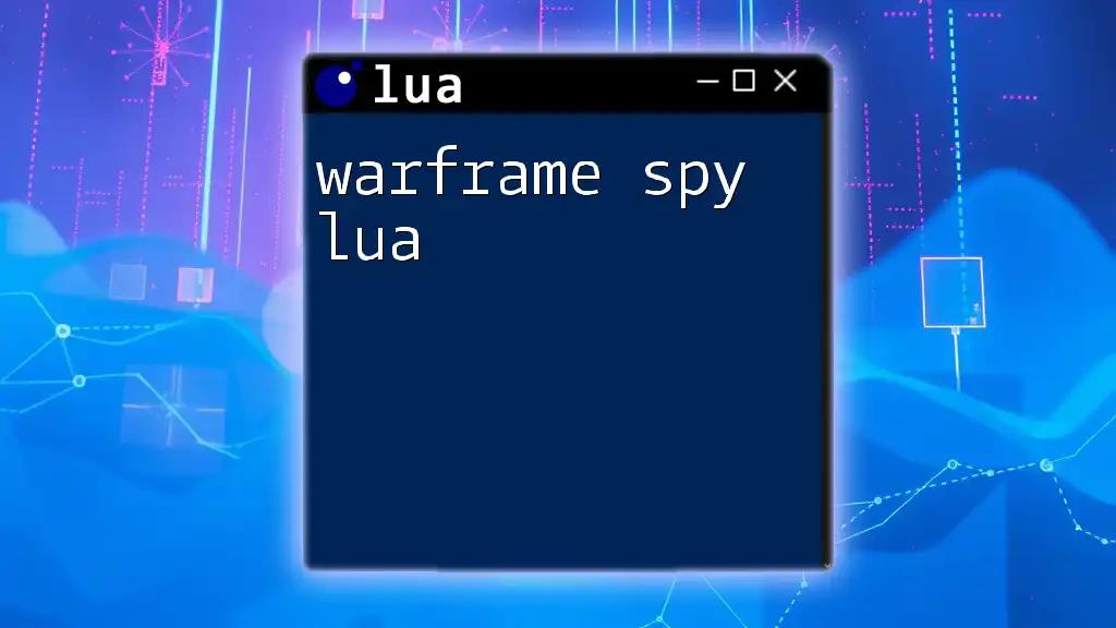 Mastering Warframe Spy Lua for Quick Success