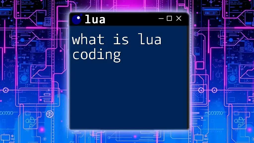 What Is Lua Coding? A Beginner's Guide to Getting Started