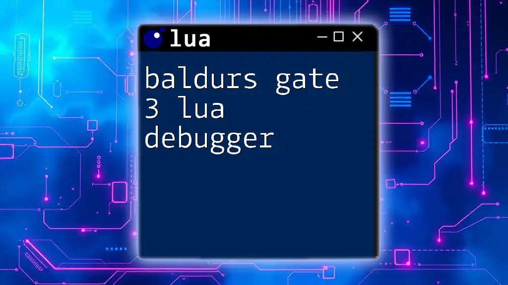 Baldur's Gate 3 Lua Debugger: A Quick Start Guide