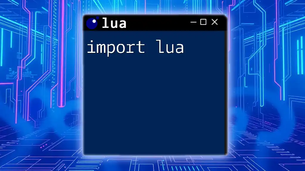 Import Lua: A Quick Guide to Getting Started