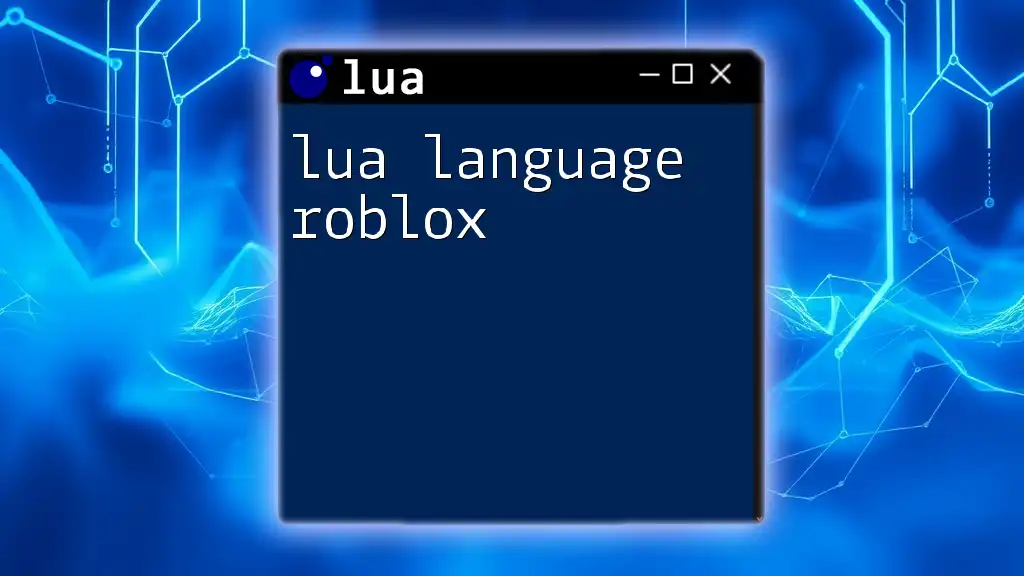 Mastering Lua Language Roblox: A Quick Guide