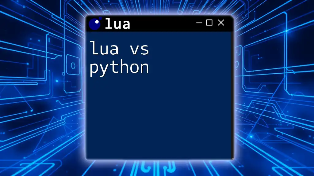 Lua vs Python: A Quick Comparison for New Coders