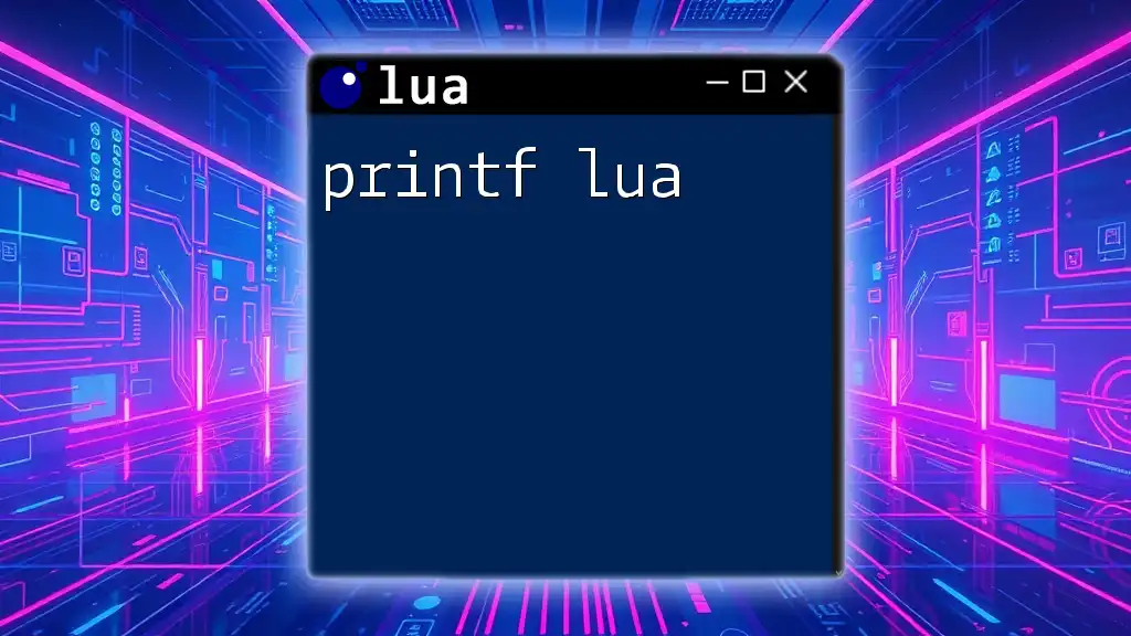 Printf Lua: A Simple Guide to Formatting Output