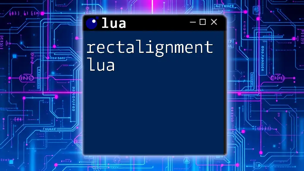 RectAlignment Lua: Mastering Positioning with Ease