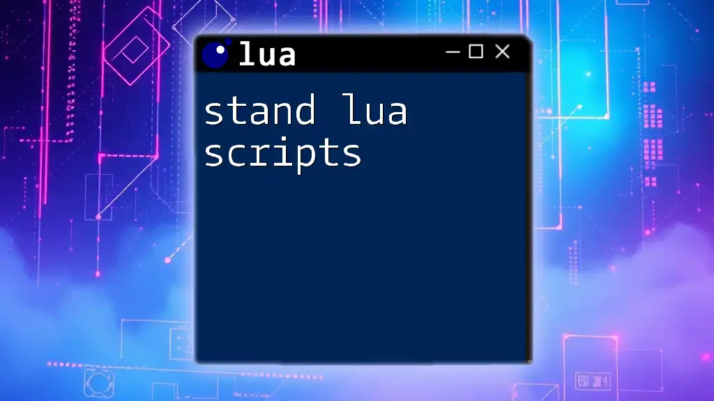 Stand Lua Scripts Made Simple: A Quick Guide